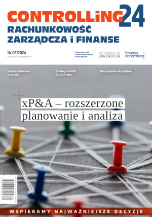 Controlling i Rachunkowość Zarządcza nr 02/2024 - xP&A – rozszerzone planowanie i analiza